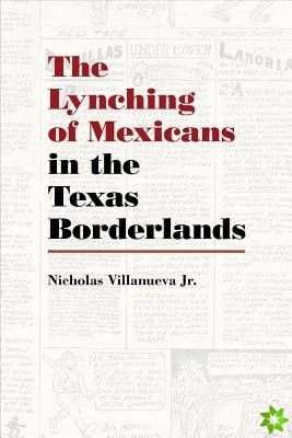 Lynching of Mexicans in the Texas Borderlands