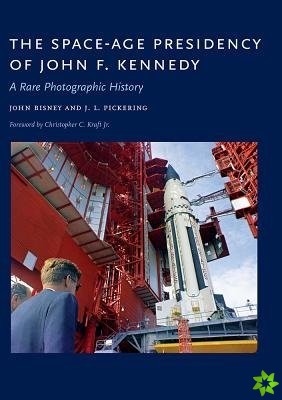 Space-Age Presidency of John F. Kennedy