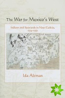 War for Mexico's West