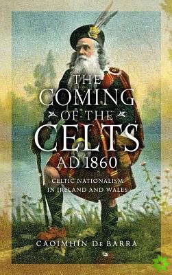 Coming of the Celts, AD 1860