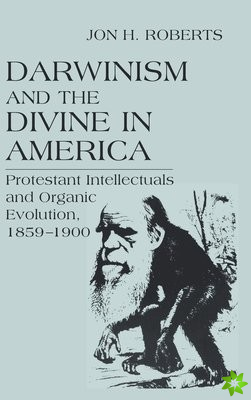 Darwinism and the Divine in America