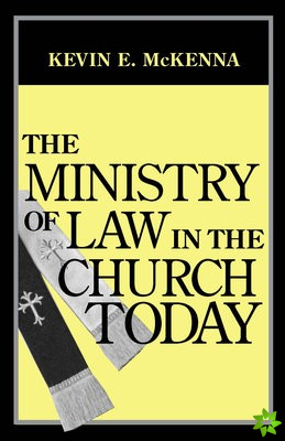 Ministry of Law in the Church Today