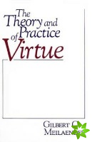 Theory and Practice of Virtue