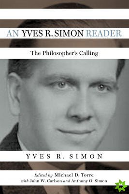 Yves R. Simon Reader