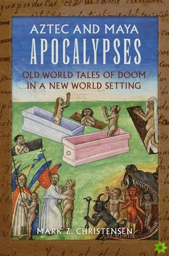 Aztec and Maya Apocalypses