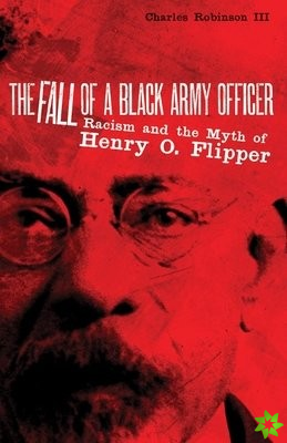 Fall of a Black Army Officer