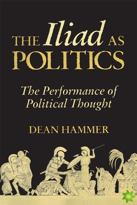 Iliad as Politics