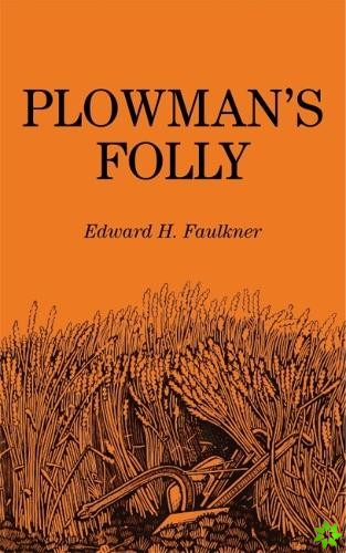 Plowman's Folly
