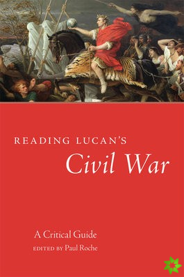 Reading Lucan's Civil War