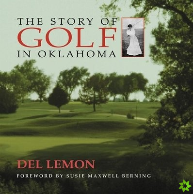 Story of Golf in Oklahoma