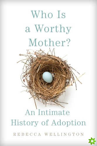 Who Is a Worthy Mother?