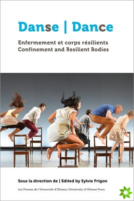 Danse, enfermement et corps resilients | Dance, Confinement and Resilient Bodies
