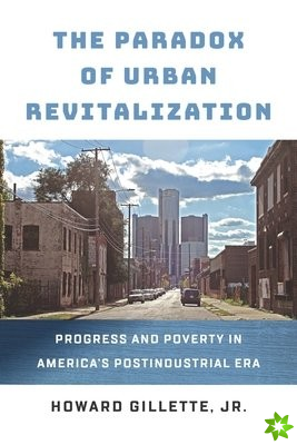 Paradox of Urban Revitalization