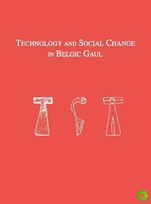 Technology and Social Change in Belgic Gaul