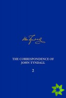 Correspondence of John Tyndall, Volume 2, The