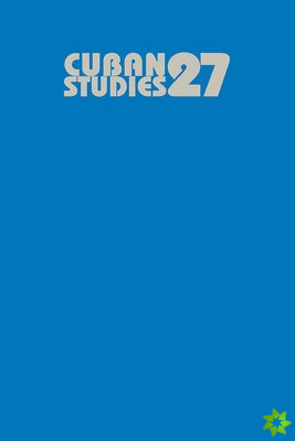 Cuban Studies 27