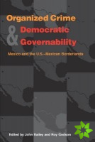 Organized Crime and Democratic Governability