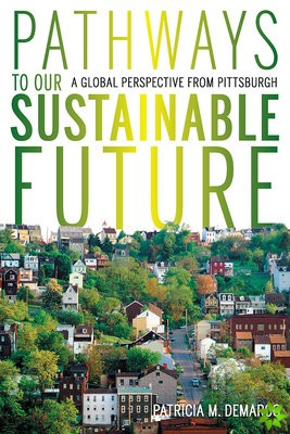 Pathways to Our Sustainable Future