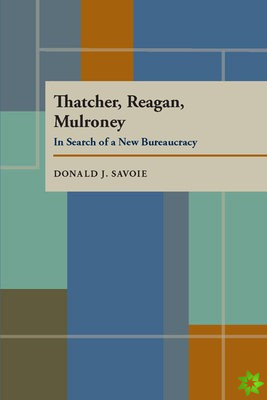 Thatcher, Reagan, and Mulroney