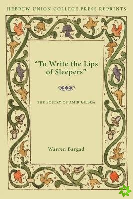 To Write the Lips of Sleepers