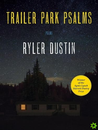 Trailer Park Psalms