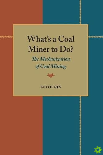What's a Coal Miner to Do?