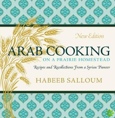 Arab Cooking on a Prairie Homestead