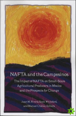 NAFTA and the Campesinos