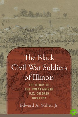 Black Civil War Soldiers of Illinois