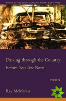 Driving Through the Country Before You are Born