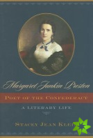 Margaret Junkin Preston, Poet of the Confederacy