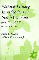 Natural History Investigations in South Carolina from Colonial Times to the Present