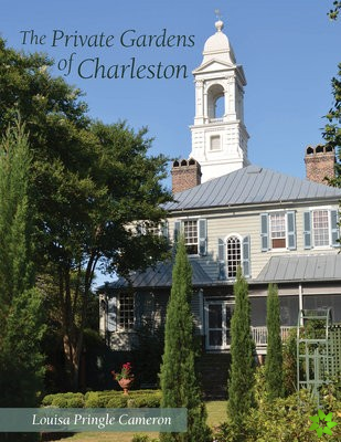 Private Gardens of Charleston
