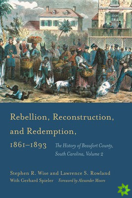 Rebellion, Reconstruction, and Redemption, 18611893