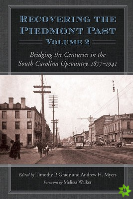 Recovering the Piedmont Past, Volume  2