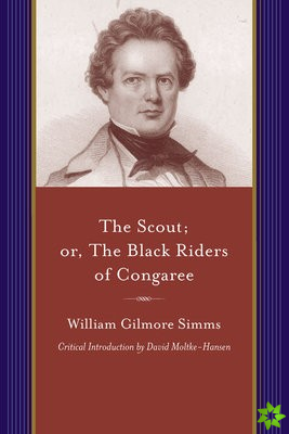 Scout; or, The Black Riders of Congaree