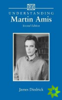 Understanding Martin Amis