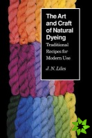 Art and Craft of Natural Dyeing