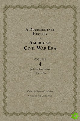 Documentary History of the American Civil War Era