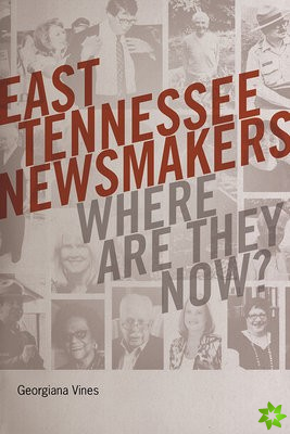 East Tennessee Newsmakers