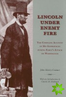 Lincoln under Enemy Fire