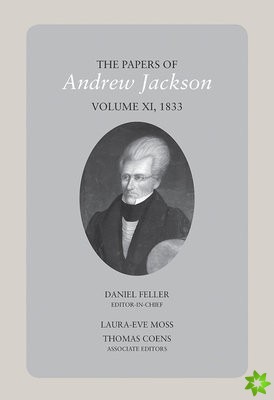 Papers of Andrew Jackson, Volume 11, 1833