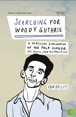 Searching for Woody Guthrie