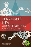 Tennessee's New Abolitionists