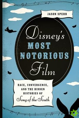 Disney's Most Notorious Film