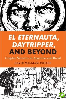 El Eternauta, Daytripper, and Beyond