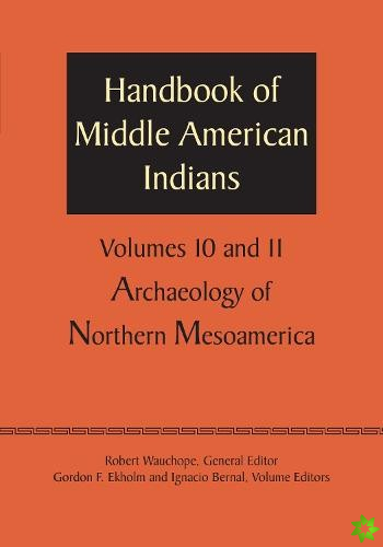 Handbook of Middle American Indians, Volumes 10 and 11