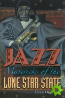 Jazz Mavericks of the Lone Star State