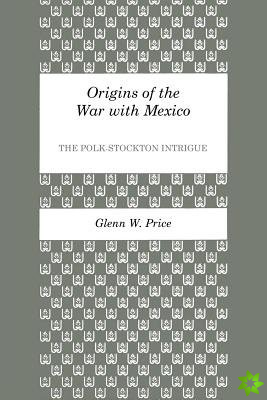 Origins of the War with Mexico