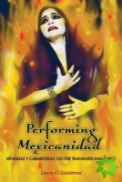 Performing Mexicanidad